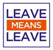 Leave Means Leave